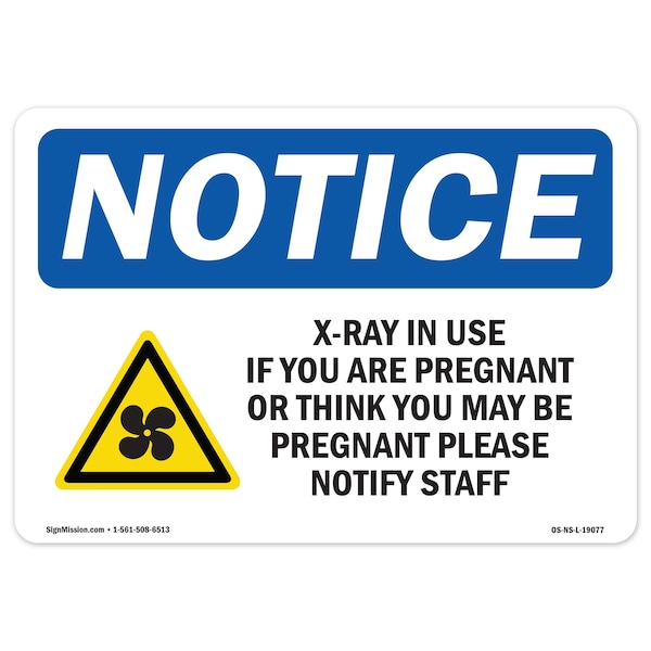 OSHA Sign, X-Ray In Use If You Are Pregnant, 5in X 3.5in Decal, 10PK, 3.5" W, 5" L, Landscape, PK10